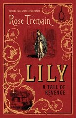 Lily: A Tale of Revenge from the Sunday Times bestselling author kaina ir informacija | Fantastinės, mistinės knygos | pigu.lt
