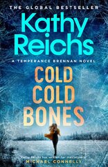 Cold, Cold Bones: The brand new Temperance Brennan thriller Export/Airside цена и информация | Fantastinės, mistinės knygos | pigu.lt