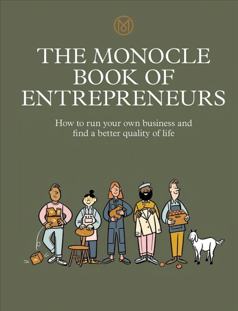 Monocle Book of Entrepreneurs: How to run your own business and find a better quality of life kaina ir informacija | Ekonomikos knygos | pigu.lt
