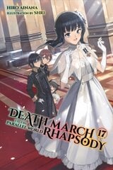 Death March to the Parallel World Rhapsody, Vol. 17 (light novel) цена и информация | Фантастика, фэнтези | pigu.lt