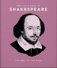 Little Book of Shakespeare: Timeless Wit and Wisdom kaina ir informacija | Biografijos, autobiografijos, memuarai | pigu.lt