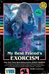 My Best Friend's Exorcism: A Novel цена и информация | Fantastinės, mistinės knygos | pigu.lt