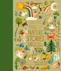 World Full of Nature Stories: 50 Folktales and Legends, Volume 9 цена и информация | Книги для подростков и молодежи | pigu.lt