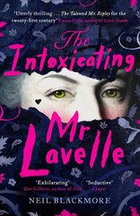 Intoxicating Mr Lavelle: Shortlisted for the Polari Book Prize for LGBTQplus Fiction kaina ir informacija | Fantastinės, mistinės knygos | pigu.lt