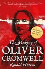 Making of Oliver Cromwell цена и информация | Исторические книги | pigu.lt