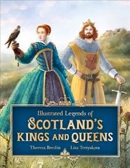 Illustrated Legends of Scotland's Kings and Queens цена и информация | Книги для подростков  | pigu.lt