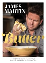 Butter: Comforting, Delicious, Versatile - Over 130 Recipes Celebrating Butter цена и информация | Книги рецептов | pigu.lt