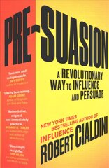 Pre-Suasion: A Revolutionary Way to Influence and Persuade цена и информация | Книги по экономике | pigu.lt