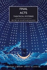 Final Acts: Theatrical Mysteries kaina ir informacija | Fantastinės, mistinės knygos | pigu.lt