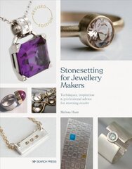 Stonesetting for Jewellery Makers (New Edition): Techniques, Inspiration & Professional Advice for Stunning Results цена и информация | Книги об искусстве | pigu.lt