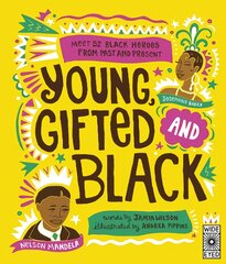 Young, Gifted and Black: Meet 52 Black Heroes from Past and Present цена и информация | Книги для подростков  | pigu.lt