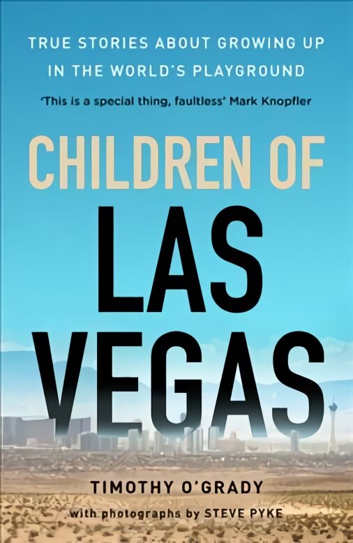 Children of Las Vegas: True stories about growing up in the world's playground цена и информация | Biografijos, autobiografijos, memuarai | pigu.lt