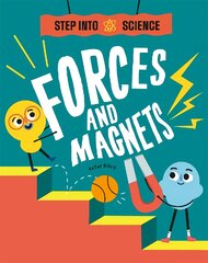 Step Into Science: Forces and Magnets kaina ir informacija | Knygos paaugliams ir jaunimui | pigu.lt