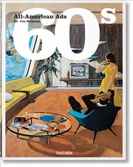 All-American Ads of the 60s Multilingual edition цена и информация | Книги об искусстве | pigu.lt