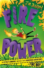 Fire Boy: Fire Power: Book 3 kaina ir informacija | Knygos paaugliams ir jaunimui | pigu.lt