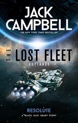 Lost Fleet: Outlands - Resolute kaina ir informacija | Fantastinės, mistinės knygos | pigu.lt