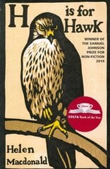 H is for Hawk: A BBC2 Between the Covers pick цена и информация | Книги о питании и здоровом образе жизни | pigu.lt