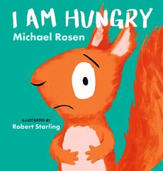 I Am Hungry цена и информация | Книги для самых маленьких | pigu.lt
