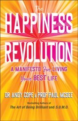 Happiness Revolution: A Manifesto for Living Your Best Life kaina ir informacija | Saviugdos knygos | pigu.lt