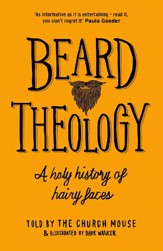 Beard Theology: A holy history of hairy faces цена и информация | Dvasinės knygos | pigu.lt