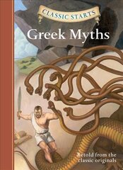 Classic Starts (R): Greek Myths: Greek Myths Abridged edition kaina ir informacija | Knygos paaugliams ir jaunimui | pigu.lt