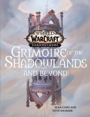 World of Warcraft: Grimoire of the Shadowlands and Beyond цена и информация | Книги по экономике | pigu.lt
