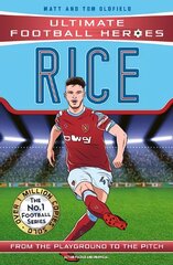 Declan Rice (Ultimate Football Heroes) - Collect Them All! цена и информация | Книги для подростков  | pigu.lt