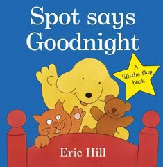 Spot Says Goodnight цена и информация | Книги для самых маленьких | pigu.lt
