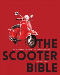 Scooter Bible: The Ultimate History and Encyclopedia New Edition with new cover & price цена и информация | Путеводители, путешествия | pigu.lt