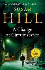 Change of Circumstance: The new Simon Serrailler novel from the million-copy bestselling author kaina ir informacija | Fantastinės, mistinės knygos | pigu.lt