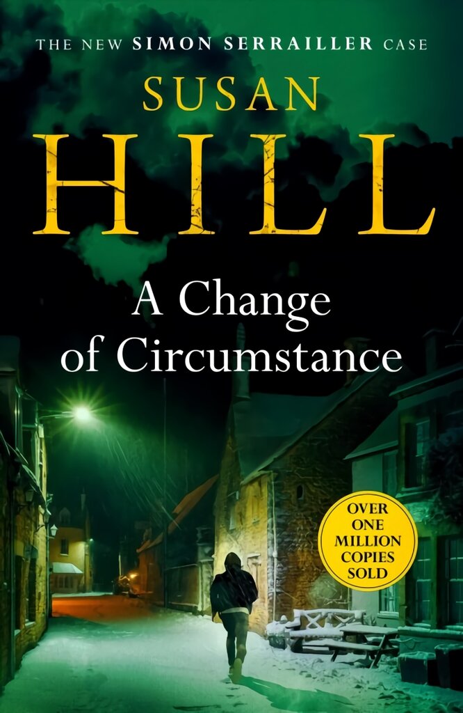 Change of Circumstance: The new Simon Serrailler novel from the million-copy bestselling author цена и информация | Fantastinės, mistinės knygos | pigu.lt