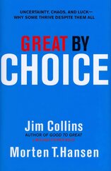 Great by Choice: Uncertainty, Chaos and Luck - Why Some Thrive Despite Them All kaina ir informacija | Ekonomikos knygos | pigu.lt