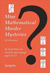 Mini Mathematical Murder Mysteries kaina ir informacija | Knygos paaugliams ir jaunimui | pigu.lt