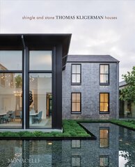 Shingle and Stone: Thomas Kligerman Houses цена и информация | Книги об архитектуре | pigu.lt