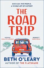 Road Trip: The utterly heart-warming and joyful novel from the author of The Flatshare цена и информация | Фантастика, фэнтези | pigu.lt