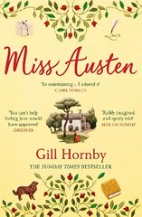 Miss Austen: the #1 bestseller and one of the best novels of the year according to the Times and Observer kaina ir informacija | Fantastinės, mistinės knygos | pigu.lt