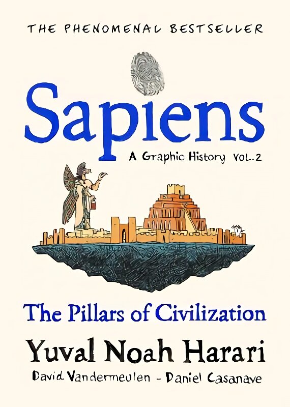 Sapiens A Graphic History, Volume 2: The Pillars of Civilization kaina ir informacija | Fantastinės, mistinės knygos | pigu.lt