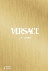 Versace Catwalk: The Complete Collections цена и информация | Книги об искусстве | pigu.lt