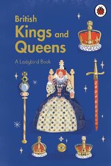 Ladybird Book: British Kings and Queens цена и информация | Книги для подростков и молодежи | pigu.lt