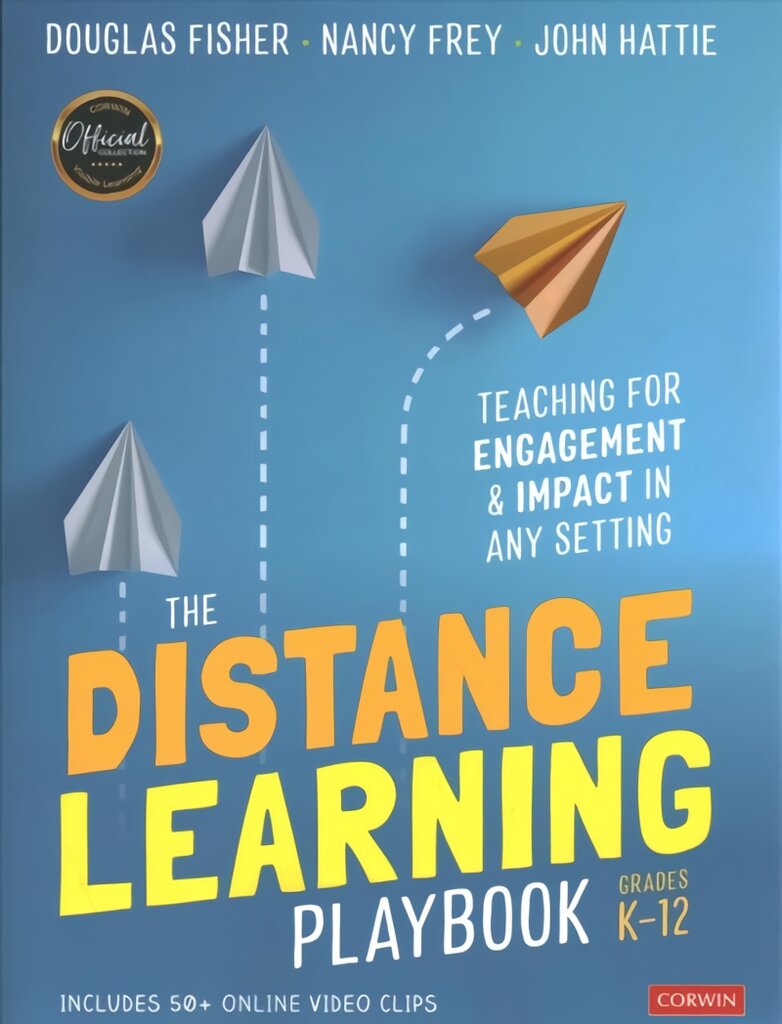 Distance Learning Playbook, Grades K-12: Teaching for Engagement and Impact in Any Setting kaina ir informacija | Socialinių mokslų knygos | pigu.lt