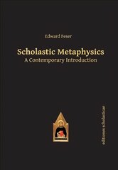 Scholastic Metaphysics: A Contemporary Introduction цена и информация | Исторические книги | pigu.lt