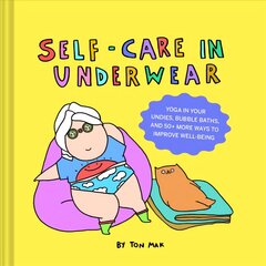 Self-Care in Underwear: Self-Care in Underwear цена и информация | Fantastinės, mistinės knygos | pigu.lt