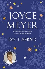 Do It Afraid: Embracing Courage in the Face of Fear цена и информация | Духовная литература | pigu.lt