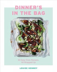 Dinner's in the Bag: 60 Easy Oven Recipes, All Wrapped Up kaina ir informacija | Receptų knygos | pigu.lt