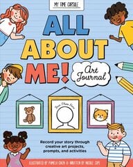 All About Me! Art Journal: Record your story through creative art projects, prompts, and activities цена и информация | Книги для самых маленьких | pigu.lt