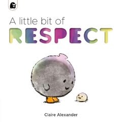 Little Bit of Respect цена и информация | Книги для самых маленьких | pigu.lt
