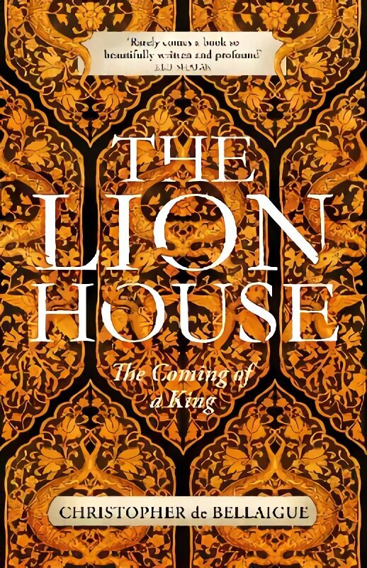 Lion House: Discover the life of Suleyman the Magnificent, the most feared man of the sixteenth century kaina ir informacija | Istorinės knygos | pigu.lt
