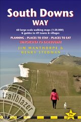 South Downs Way (Trailblazer British Walking Guides): Practical guide with 60 Large-Scale Walking Maps (1:20,000) & Guides to 49 Towns & Villages - Planning, Places To Stay, Places to Eat 2022 7th Revised edition цена и информация | Путеводители, путешествия | pigu.lt