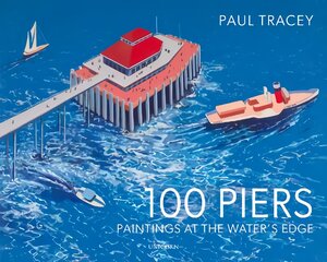 100 Piers: Paintings at the Water's Edge цена и информация | Книги об искусстве | pigu.lt