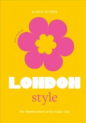 Little Book of London Style: The fashion story of the iconic city цена и информация | Книги об искусстве | pigu.lt